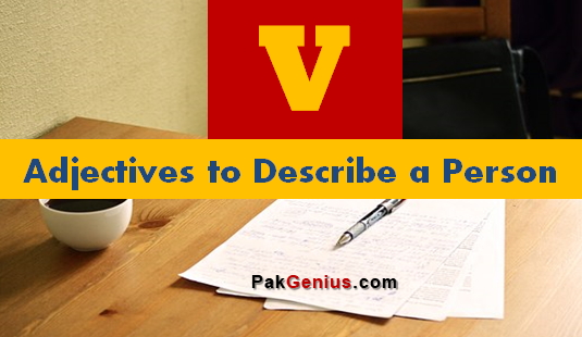 V Adjectives to Describe a Person