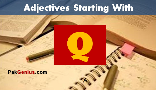 Adjectives Starting with Q